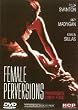 Female Perversions