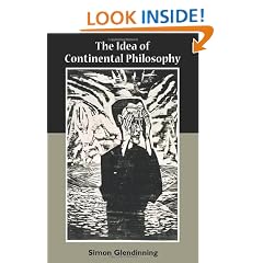 The Idea of Continental Philosophy: A Philosophical Chronicle