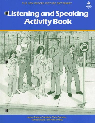 New Oxford Picture Dictionary: Listening And Speaking Activity Book (the New Oxford Picture Dictionary (1988 Ed.))
