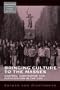 Bringing Culture to the Masses: Control, Compromise and Participation in the Gdr (Mgh) (Monographs in German History)
