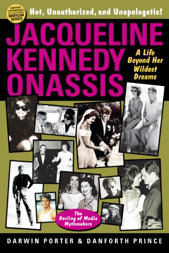 Jacqueline Kennedy Onassis: A Life Beyond Her Wildest Dreams (Blood Moon's Babylon Series)