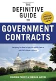 The Definitive Guide to Government Contracts: Everything You Need to Apply for and Win Federal and GSA Schedule Contracts (Winning Government Contracts) The Definitive Guide to Government Contracts: Everything You Need to Apply for and Win Federal and GSA Schedule Contracts (Winning Government Contracts)