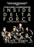 Inside Delta Force: The Story of America's Elite Counterterrorist Unit
