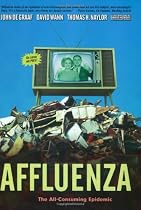 Affluenza: The All-consuming Epidemic