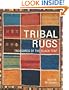 Tribal Rugs: Treasures of the Black Tent
