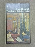 The Grand Babylon Hotel : a fantasia on modern themes