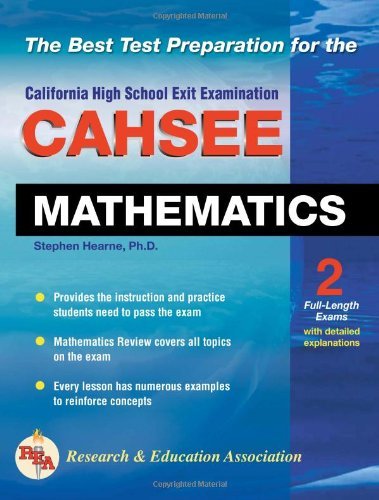 CAHSEE - Mathematics (REA): The Best Test Prep for the California High School Exit Examination in Mathematics (Test Preps)