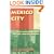 MEXICO CITY: AN OPINIONATED GUIDE FOR THE CURIOUS TRAVELER