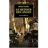 L'H�r�sie d'Horus, Tome 6 : Le retour des anges : Loyaut� et Honneur