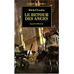 L'HÃ©rÃ©sie d'Horus, Tome 6 : Le retour des anges : LoyautÃ© et Honneur
