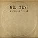 Bon Jovi, &#x30D0;&#x30FC;&#x30CB;&#x30F3;&#x30B0;&#x30FB;&#x30D6;&#x30EA;&#x30C3;&#x30B8;&#x30BA;, 発売中