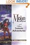 The Moon Maid and Other Fantastic Adventures
