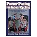 Power Pacing For Indoor Cycling (Spiral Binding)