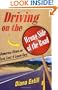 Driving on the Wrong Side of the Road: Humorous Views on Love, Lust, & Lawn Care