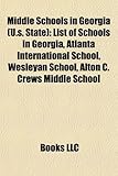 Middle Schools in Georgia (U.S. State): List of Schools in Georgia, Atlanta International School, Wesleyan School, Alton C. Crews Middle School-
