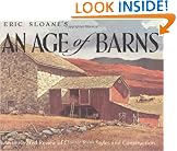 Eric Sloane's An Age of Barns: An Illustrated Review of Classic Barn Styles and Construction
