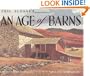 Eric Sloane's An Age of Barns: An Illustrated Review of Classic Barn Styles and Construction
