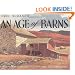 Eric Sloane's An Age of Barns: An Illustrated Review of Classic Barn Styles and Construction