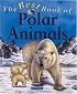 The Best Book of Polar Animals (The Best Book of)