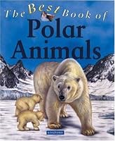The Best Book of Polar Animals (The Best Book of)