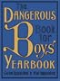 The Dangerous Book for Boys Yearbook