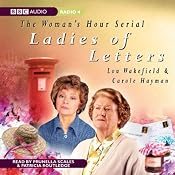 Ladies of Letters | [Lou Wakefield, Carole Hayman]