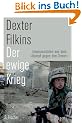 Der ewige Krieg: Innenansichten aus dem "Kampf gegen den Terror"