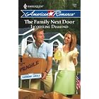 The Family Next Door (Harlequin American Romance Series) by Jacqueline Diamond