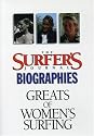 Greats of Women's Surfing: Surfer's Journal Biographies