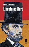 Lincoln as hero