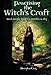 Practising the Witch's Craft: Real Magic Under a Southern Sky