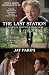 The Last Station (Movie Tie-in Edition): A Novel of Tolstoy's Final Year (Random House Movie Tie-In Books) The Last Station (Movie Tie-in Edition): A Novel of Tolstoy's Final Year (Random House Movie Tie-In Books)