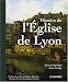 Histoire de l'Eglise de Lyon