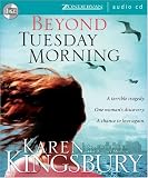 Beyond Tuesday Morning: Sequel to the Bestselling One Tuesday Morning