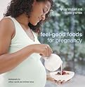 Feelgood Foods for Pregnancy