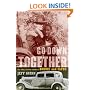 Go Down Together: The True, Untold Story of Bonnie and Clyde