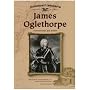 James Oglethorpe: Humanitarian and Soldier (Colonial Leaders)