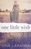 One Little Wish: a romantic suspense novel (The Little Things Mystery Series) (Volume 1)