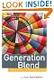 

Generation Blend: Managing Across the Technology Age Gap (Microsoft Executive Leadership Series)