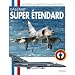 Les Mat�riels de l'arm�e de l'Air et de l'a�ronavale : Super Etendard