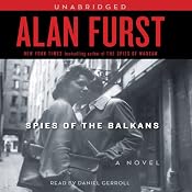 Spies of the Balkans | Alan Furst