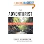 The Adventurist: My Life in Dangerous Places