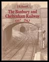 Banbury and Cheltenham Railway 1887 - 1962