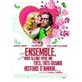 Ensemble, nous allons vivre une tr�s, tr�s grande histoire d'amour...