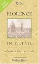 Florence In Detail Revised and Updated Edition: A Guide for the Expert Traveler