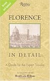 Florence In Detail Revised and Updated Edition: A Guide for the Expert Traveler