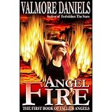 Angel Fire: The First Book of Fallen Angels