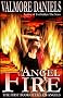 Angel Fire: The First Book of Fallen Angels