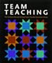 Team Teaching: The Northern Nevada Writing Project Teacher-Researcher Group (Stenhouse in Practice Books)