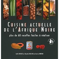 Cuisine actuelle de l'Afrique Noire